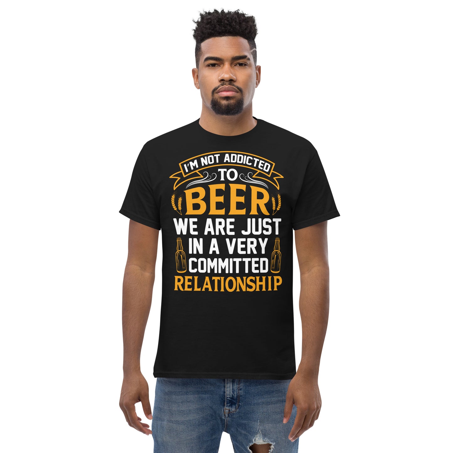 I'm not addicted to beer classic tee