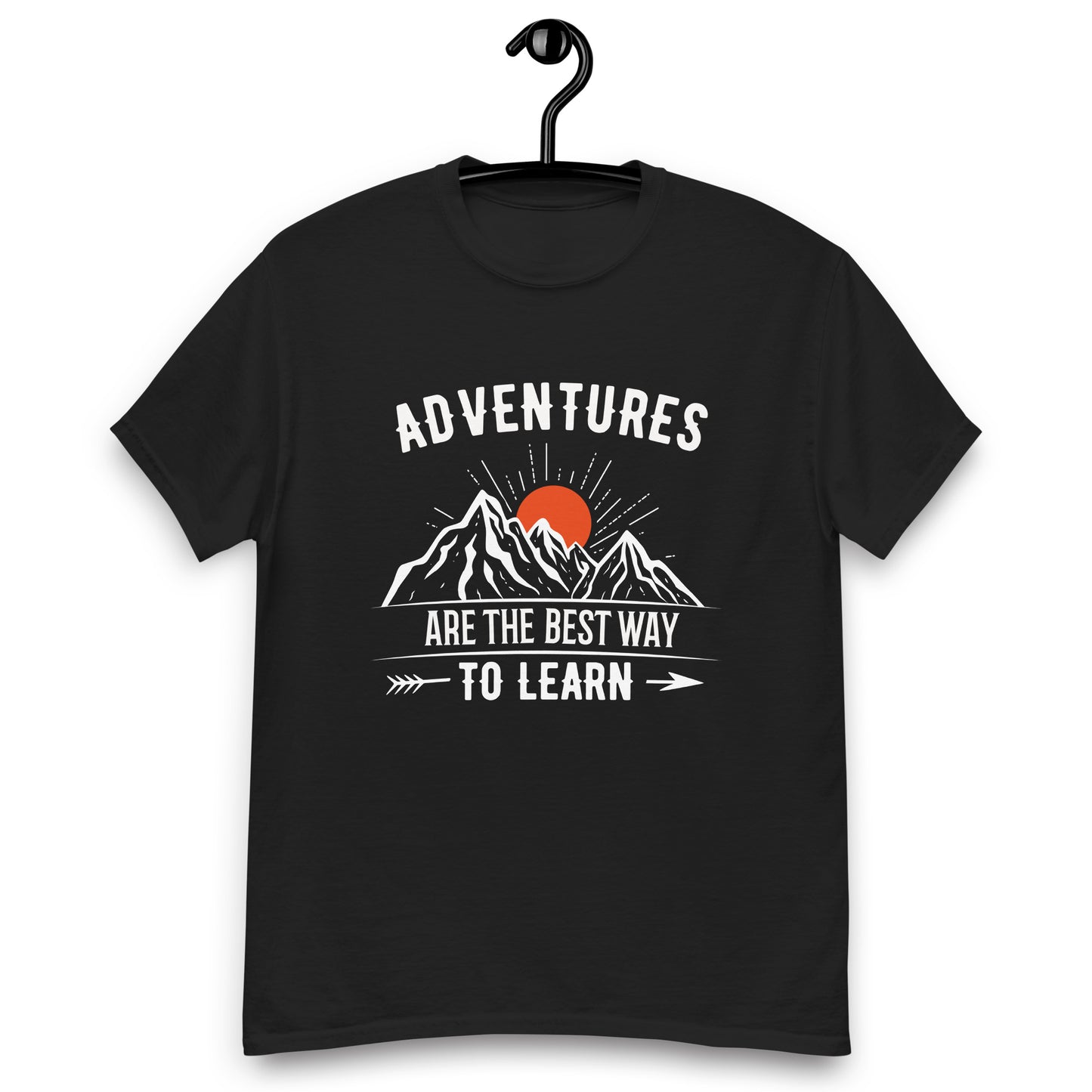 Adventures are the best way to learn classic tee