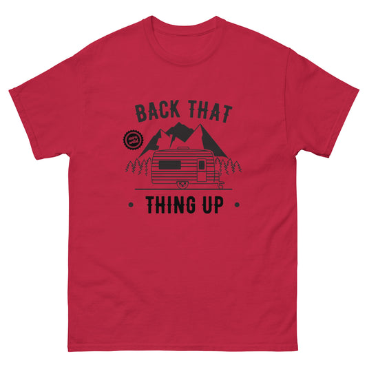 Back that thing up classic tee