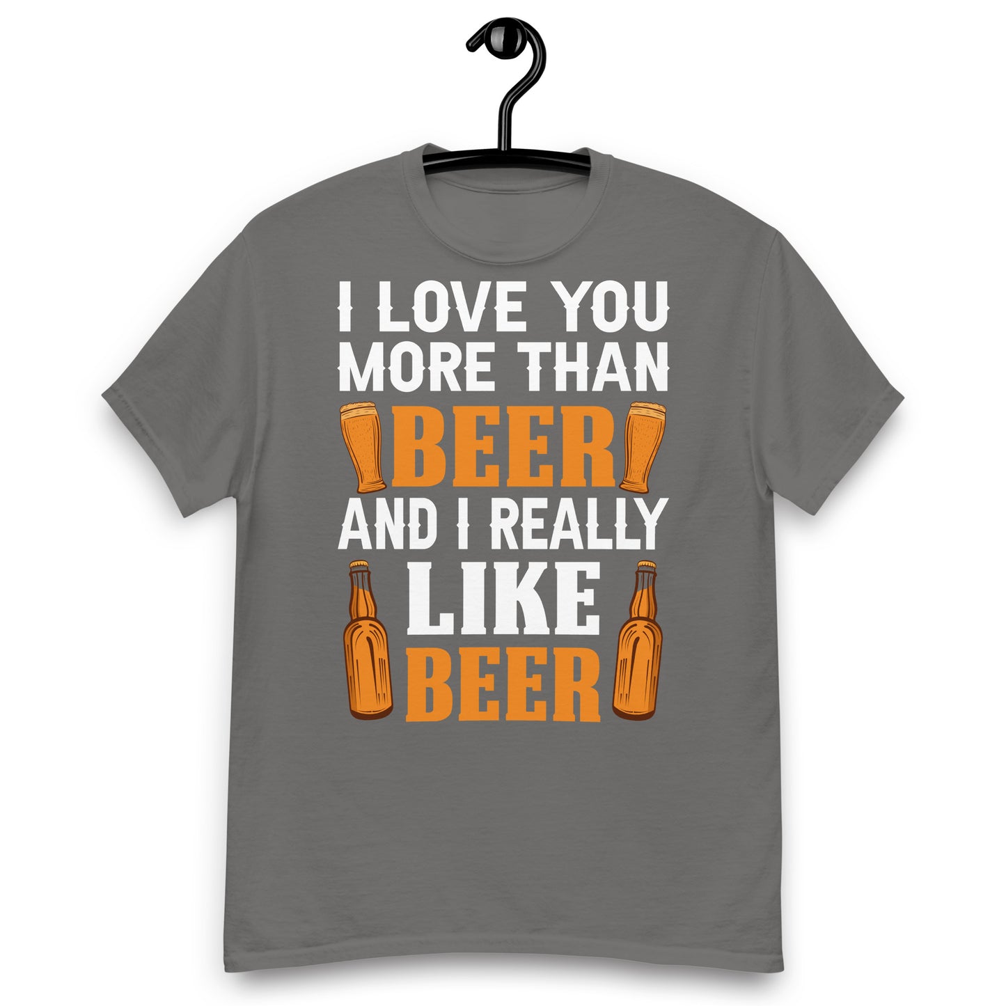 I love you more then beer classic tee