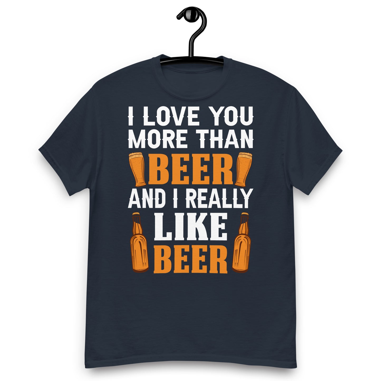 I love you more then beer classic tee