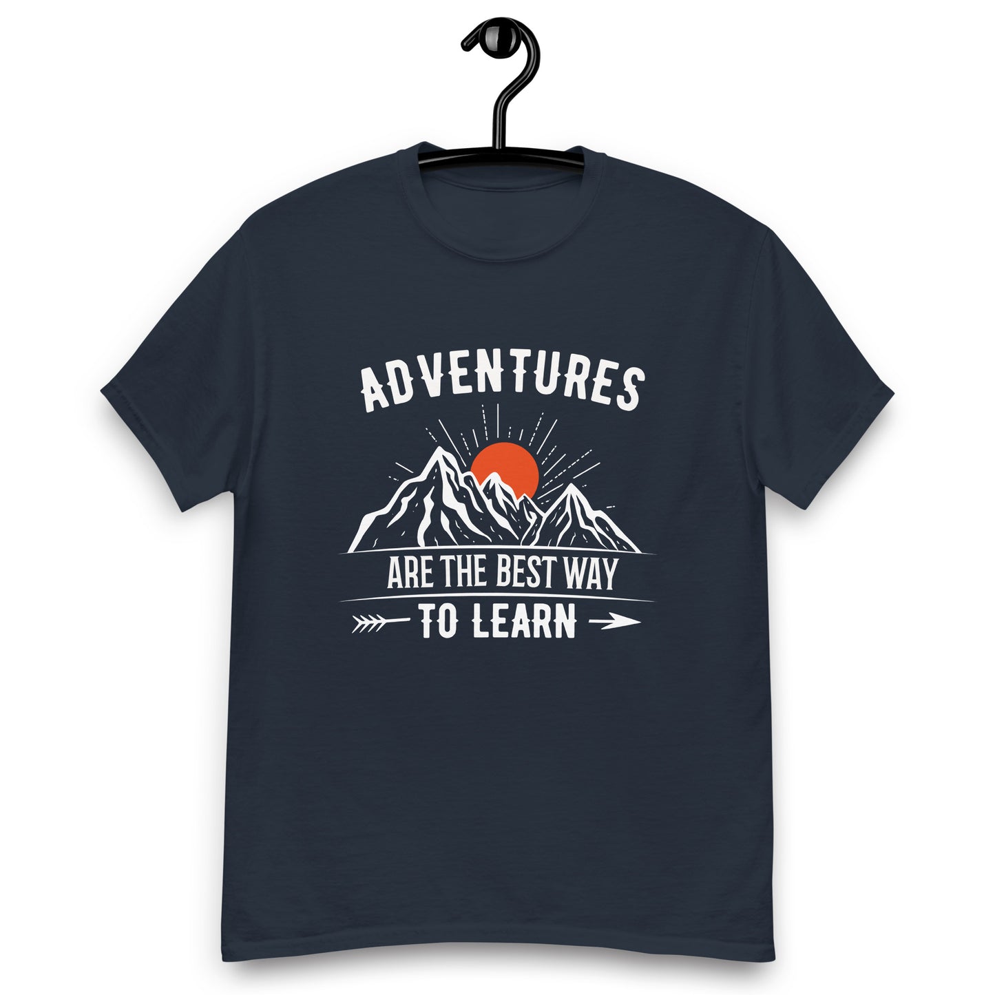 Adventures are the best way to learn classic tee