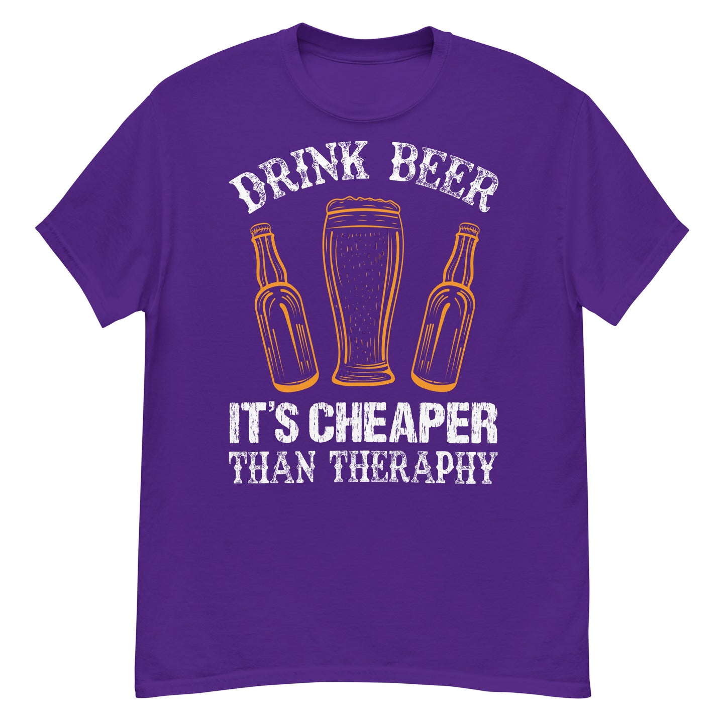 Drink beer its cheaper then therapy classic tee